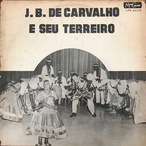 IMMuB | Álbum - J. B. DE CARVALHO E SEU TERREIRO